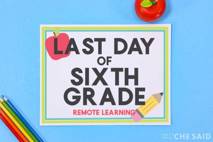 blue background with printable last day of school sign and apple and colored pencil props