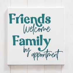 Friends Welcome, family by appointment sign