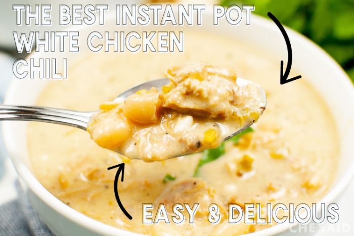 Pinterest Pin - The Best Instant Pot White Chicken Chili Recipe