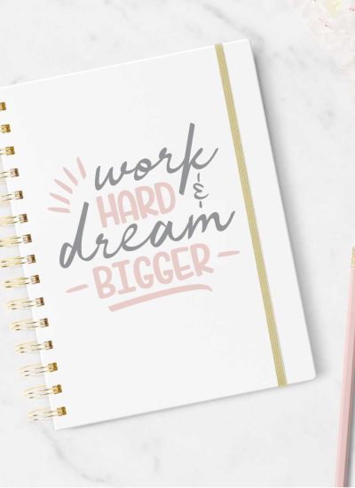 White Journal with Motivational Quote SVG applied in vinyl - Work Hard Dream Bigger