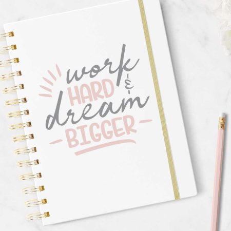 White Journal with Motivational Quote SVG applied in vinyl - Work Hard Dream Bigger