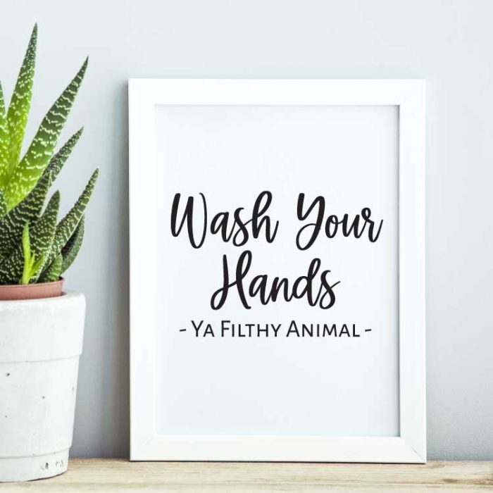 Wash your Hands Ya Filthy Animal SVG for a Bathroom Sign