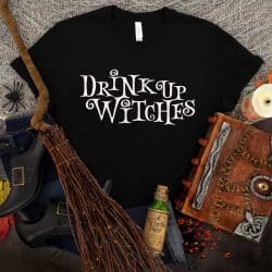 Drink Up Witches Black T-shirt