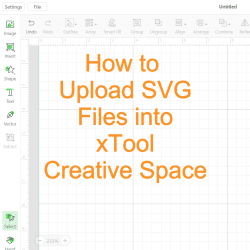 How to Upload SVG Files into xTool Creative Space on Creative Space Canvas