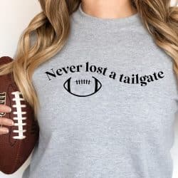 Never Lost a Tailgate