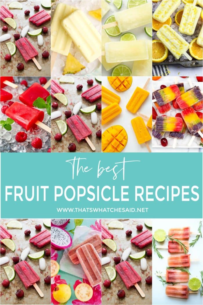 Collage of Popsicile Recipes made with Fruit