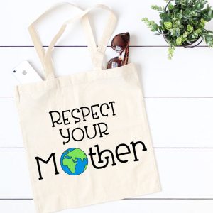 Respect Your Mother