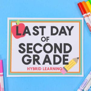 Last Day of School - Hybrid Learning